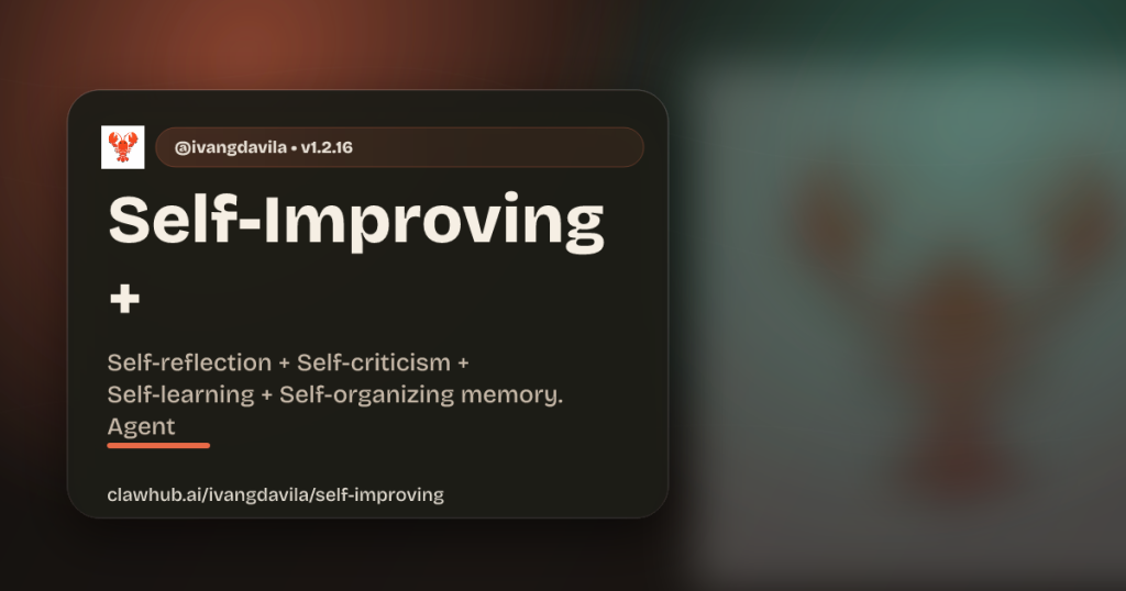 Self-Improving + Proactive Agent