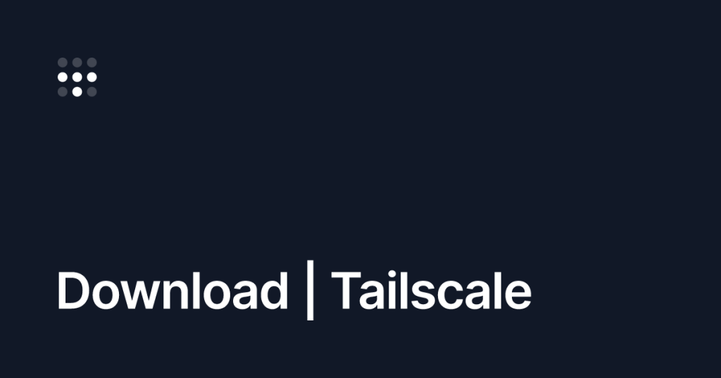 Tailscale